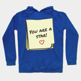 You are a star Hoodie